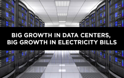 Big Growth in Data Centers, Big Growth in Electricity Bills